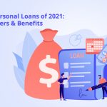 Best Personal Loans of 2021: Top Offers & Benefits