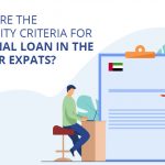 What are the Eligibility Criteria for Personal Loan in the UAE for Expats?