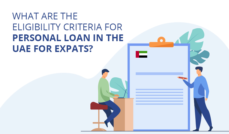 Eligibility Criteria for Personal Loan in the UAE for Expats