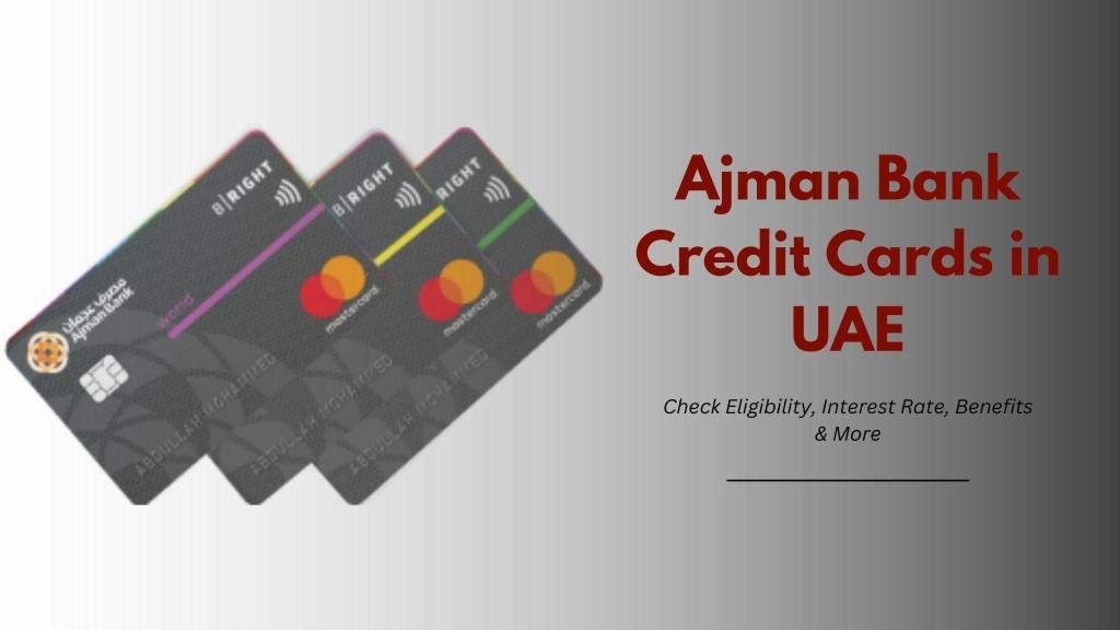 Ajman Bank Credit Card Eligibility and Minimum Salary Requirements